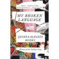 My Broken Language: A Memoir