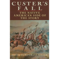 Custer's Fall: The Native American Side of the Story