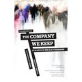The Company We Keep: In Search of Biblical Friendship