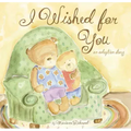 I Wished for You: An Adoption Story