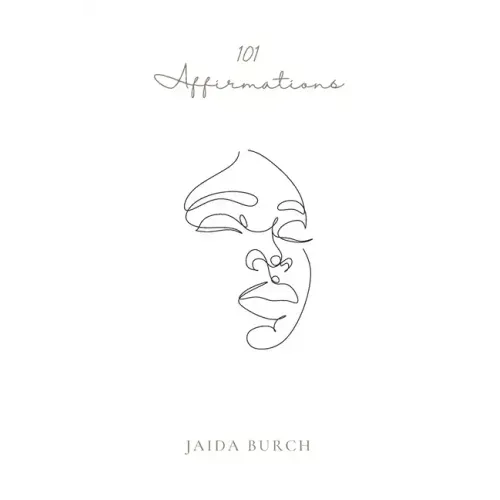 101 Affirmations: Women's Affirmations for a Healthier Belief System