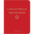 A Pagan Ritual Prayer Book