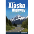 Guide to the Alaska Highway: Your Complete Driving Guide