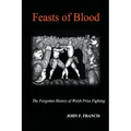 Feasts of Blood: The Forgotten History of Welsh Prize Fighting