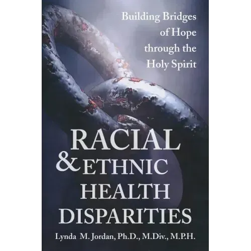 Racial and Ethnic Health Disparities