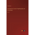 The American Journal of Syphilography and Dermatology: Vol. III