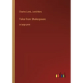 Tales from Shakespeare: in large print