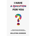 I Have a Question for You: Treasure hunt your mind and house for answers to these brain teasing poems.