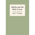Liberty and the Rule of Law