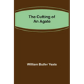 The Cutting of an Agate