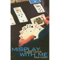 Misplay These Hands with Me