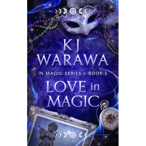 Love In Magic: A Tragic Past, Magic, Paranormal Romance
