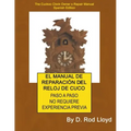 El Manual de Reparación del Reloj de Cuco