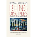 Being Disciples: Essentials of the Christian Life