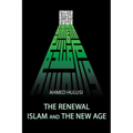 The Renewal - Islam and The New Age