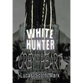 White Hunter Grey Heart