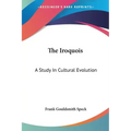 The Iroquois: A Study In Cultural Evolution