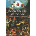 Before the End of the Age: Signs of the Coming Chastisement
