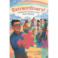 Extraordinary! A Book for Children with Rare Diseases