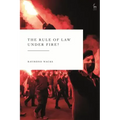 Rule of Law Under Fire?