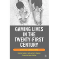 Gaming Lives in the Twenty-First Century: Literate Connections