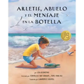 Arletis, Abuelo Y El Mensaje En La Botella