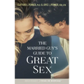 The Married Guy's Guide to Great Sex