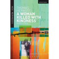 A Woman Killed with Kindness: Revised Edition