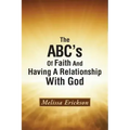 The ABC's Of Faith And Having A Relationship With God