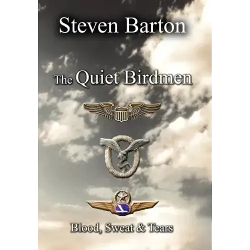 The Quiet Birdmen: Blood, Sweat & Tears