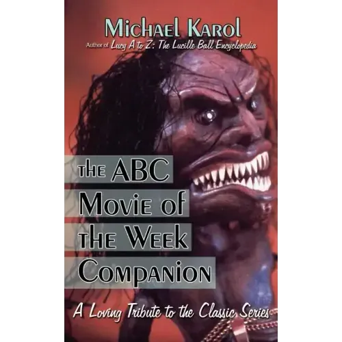 The ABC Movie of the Week Companion: A Loving Tribute to the Classic Series