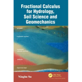 Fractional Calculus for Hydrology, Soil Science and Geomechanics: An Introduction to Applications