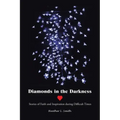 Diamonds in the Darkness: Stories of Faith and Inspiration During Difficult Times