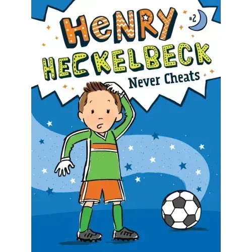 Henry Heckelbeck Never Cheats