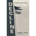 Decline: An Appeal to We the People