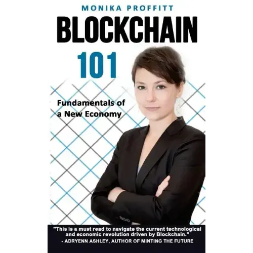 Blockchain 101: Fundamentals of a New Economy