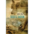 Therese Raquin: A Novel of Passion & Crime
