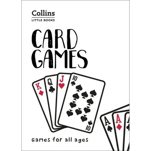 Card Games: Games for All Ages