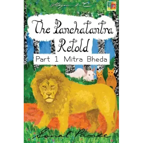 The Panchatantra Retold Part 1 Mitra Bheda