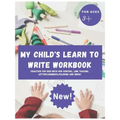My Child's Learn to Write Workbook: Teach my 3-5 kid how to write and read letters and numbers (activity workbook for Toddler and Kindergarten )