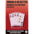 Omaha 8 or Better: Winning at Hi-Lo Poker