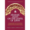Aramaic Light on the Gospel of John