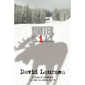 Winter Kill: A Tale of Survival in the Canadian North