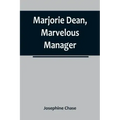 Marjorie Dean, Marvelous Manager