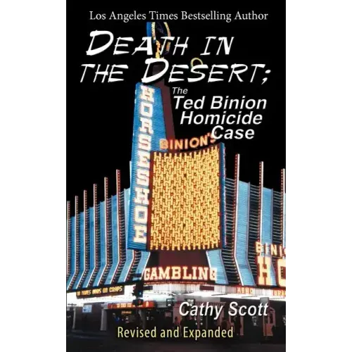 Death in the Desert: The Ted Binion Homicide Case