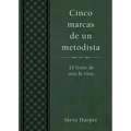Cinco Marcas de Un Metodista: Five Marks of a Methodist Spanish