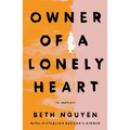 Owner of a Lonely Heart: A Memoir
