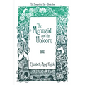The Mermaid and the Unicorn