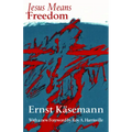 Jesus Means Freedom