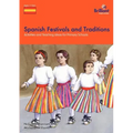 Spanish Festivals and Traditions - Activities and Teaching Ideas for Primary Schools